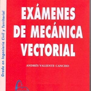 EXAMENES MECANICA VECTORIAL