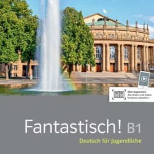 FANTASTISCH B1 EJERCICIOS
				 (edición en alemán)