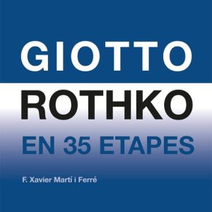GIOTTO ROTHKO EN 35 ETAPES
				 (edición en catalán)