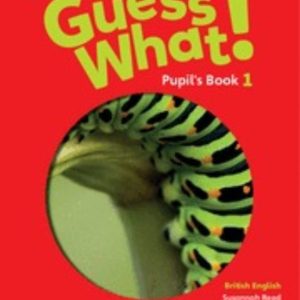 GUESS WHAT! 1 PUPIL S BOOK (SOLO PORTUGAL)
				 (edición en inglés)