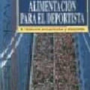 GUIA DE ALIMENTACION PARA EL DEPORTISTA (3ª ED.)