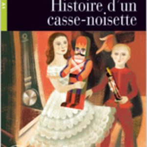 HISTOIRE D UN CASSE-NOISETTE (AUDIO TELECHARGEABLE)
				 (edición en francés)