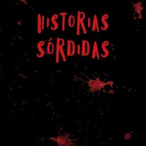(I.B.D.) HISTORIAS SORDIDAS