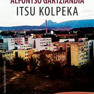 ITSU KOLPEKA
				 (edición en euskera)