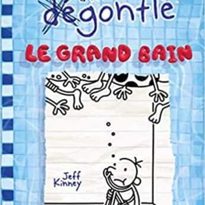 JOURNAL D UN DÉGONFLÉ . VOLUME 15 LE GRAND BAIN
				 (edición en francés)