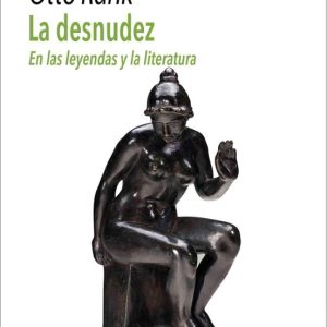 LA DESNUDEZ: EN LAS LEYENDAS Y LA LITERATURA