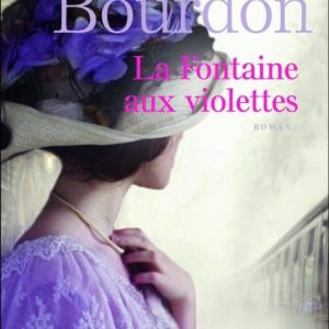 LA FONTAINE AUX VIOLETTES
				 (edición en francés)