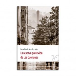 LA RESERVA PROTEXIDA DE LES CUENQUES
				 (edición en asturiano)