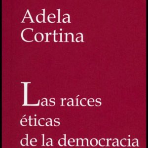 LAS RAICES ETICAS DE LA DEMOCRACIA