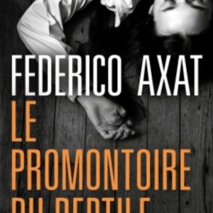 LE PROMONTOIRE DU REPTILE
				 (edición en francés)