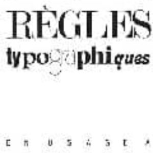 LEXIQUE DES REGLES TYPOGRAPHIQUES : EN USAGE A L IMPRIMERIE NATIONALE
				 (edición en francés)