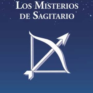 LOS MISTERIOS DE SAGITARIO