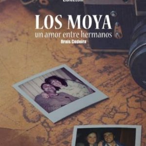 LOS MOYA: UN AMOR ENTRE HERMANOS
