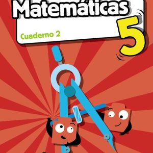 MATEMÁTICAS 5º EDUCACION PRIMARIA CUADERNO 2 (ARAGÓN / CANTABRIA / CEUTA / LA RIOJA / MELILLA / NAVARRA)