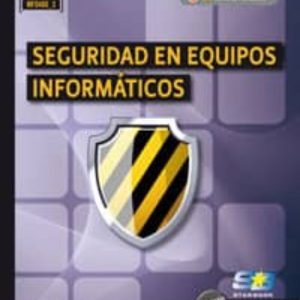 MF0486-3 SEGURIDAD EN EQUIPOS INFORMATICOS (CERTIFICADO DE PROFES IONALIDAD)