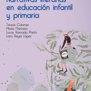 NARRATIVAS LITERARIAS EN EDUCACION INFANTIL Y PRIMARIA