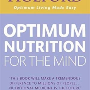 OPTIMUM NUTRITION FOR THE MIND
				 (edición en inglés)