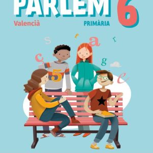 PARLEM 6º EDUCACION PRIMARIA VALENCIA FERTIL
				 (edición en valenciano)
