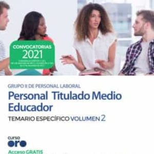 PERSONAL TITULADO MEDIO EDUCADOR GRUPO II DE LA COMUNIDAD DE MADRID (ACCESOS LIBRE Y ESTABILIZACIÓN). TEMARIO ESPECÍFICO