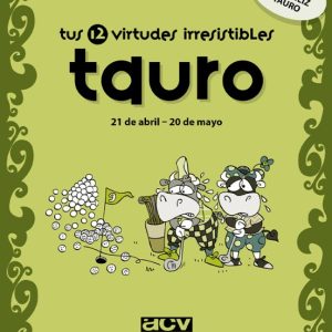 TAURO TUS 12 VIRTUDES IRRESISTIBLES
