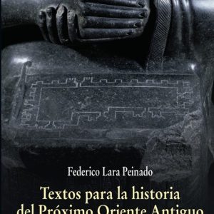 TEXTOS PARA LA HISTORIA DEL PROXIMO ORIENTE ANTIGUO