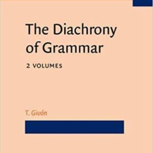 THE DIACHRONY OF GRAMMAR (2 VOLUMES)
				 (edición en inglés)