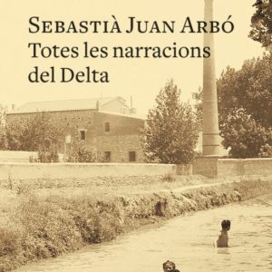 TOTES LES NARRACIONS DEL DELTA
				 (edición en catalán)
