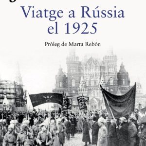 VIATGE A RÚSSIA EL 1925
				 (edición en catalán)
