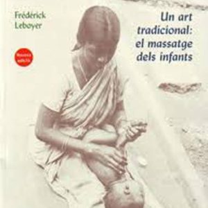 XANTALA. UN ART TRADICIONAL: EL MASSATGE DEL INFANTS
				 (edición en catalán)