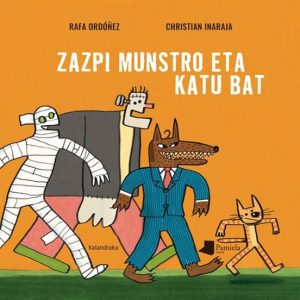 ZAZPI MUNSTRO ETA KATU BAT
				 (edición en euskera)